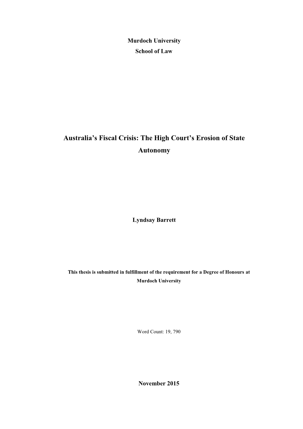 Australia's Fiscal Crisis: the High Court's Erosion of State Autonomy