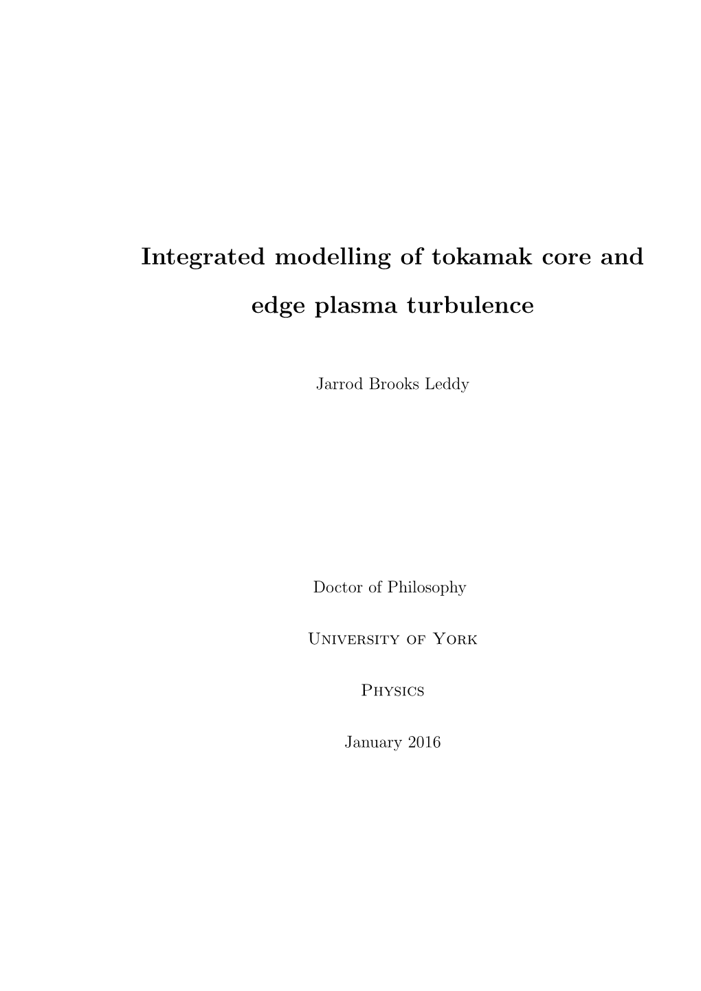 Integrated Modelling of Tokamak Core and Edge Plasma Turbulence