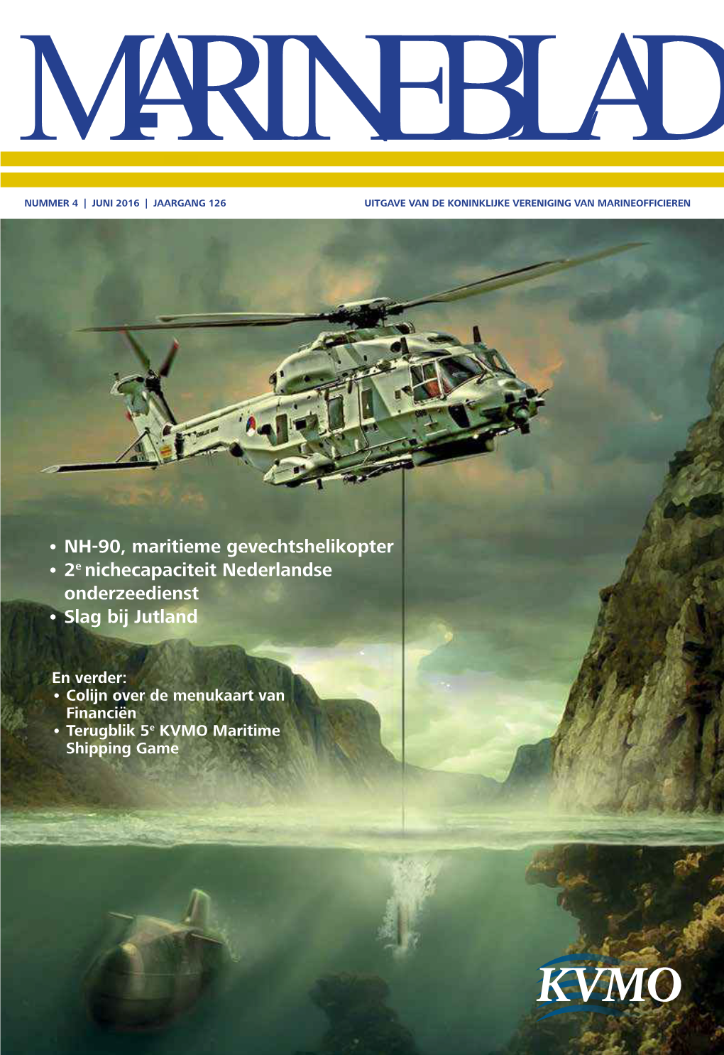NH-90, Maritieme Gevechtshelikopter • 2E Nichecapaciteit Nederlandse Onderzeedienst • Slag Bij Jutland