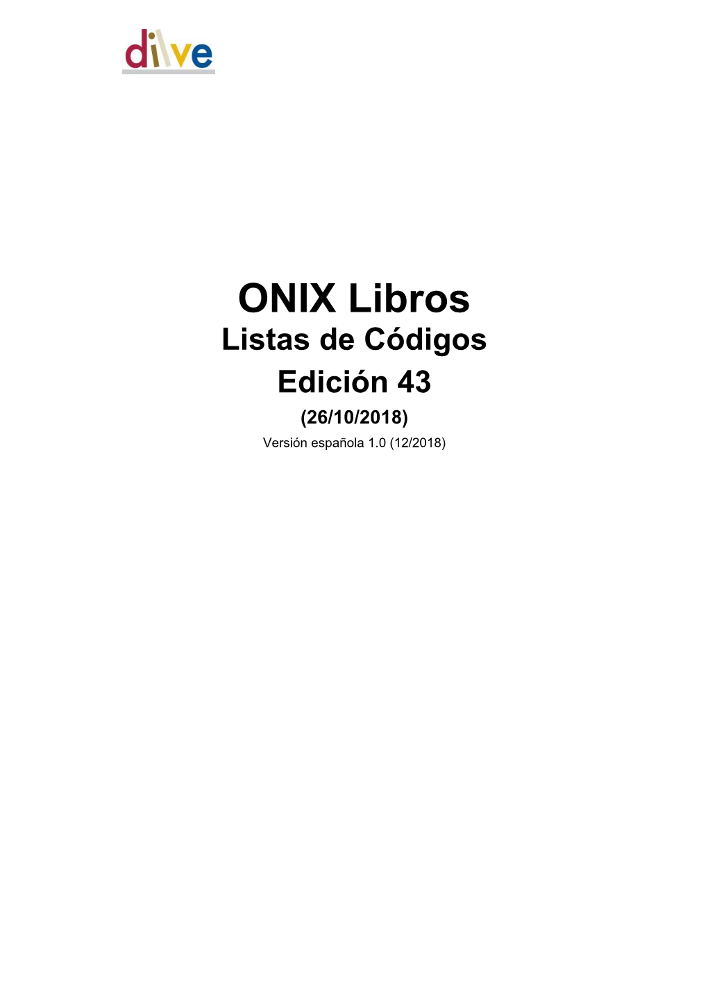 ONIX Libros Listas De Códigos Edición 43 (26/10/2018) Versión Española 1.0 (12/2018)