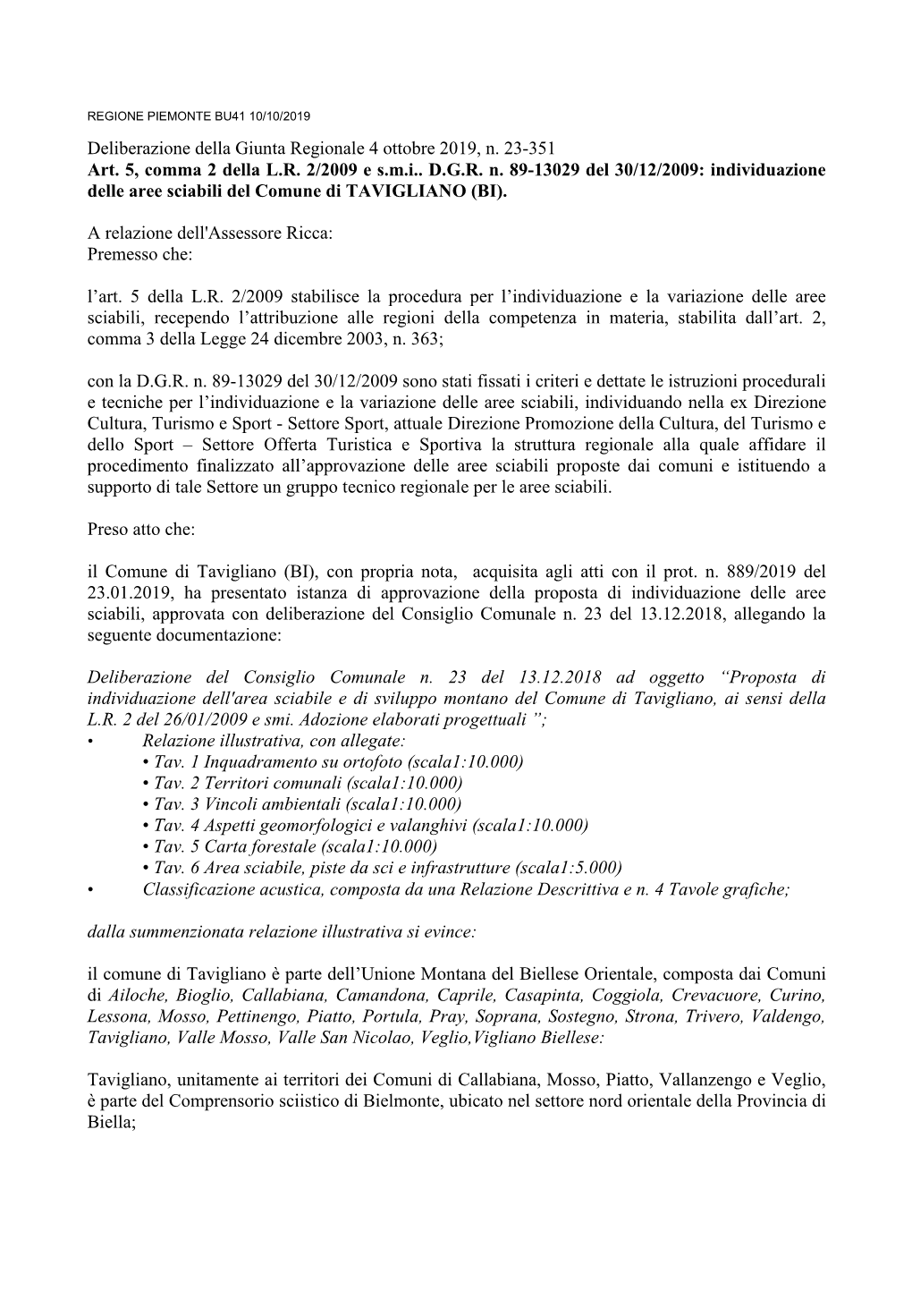 Deliberazione Della Giunta Regionale 4 Ottobre 2019, N. 23-351 Art. 5, Comma 2 Della L.R