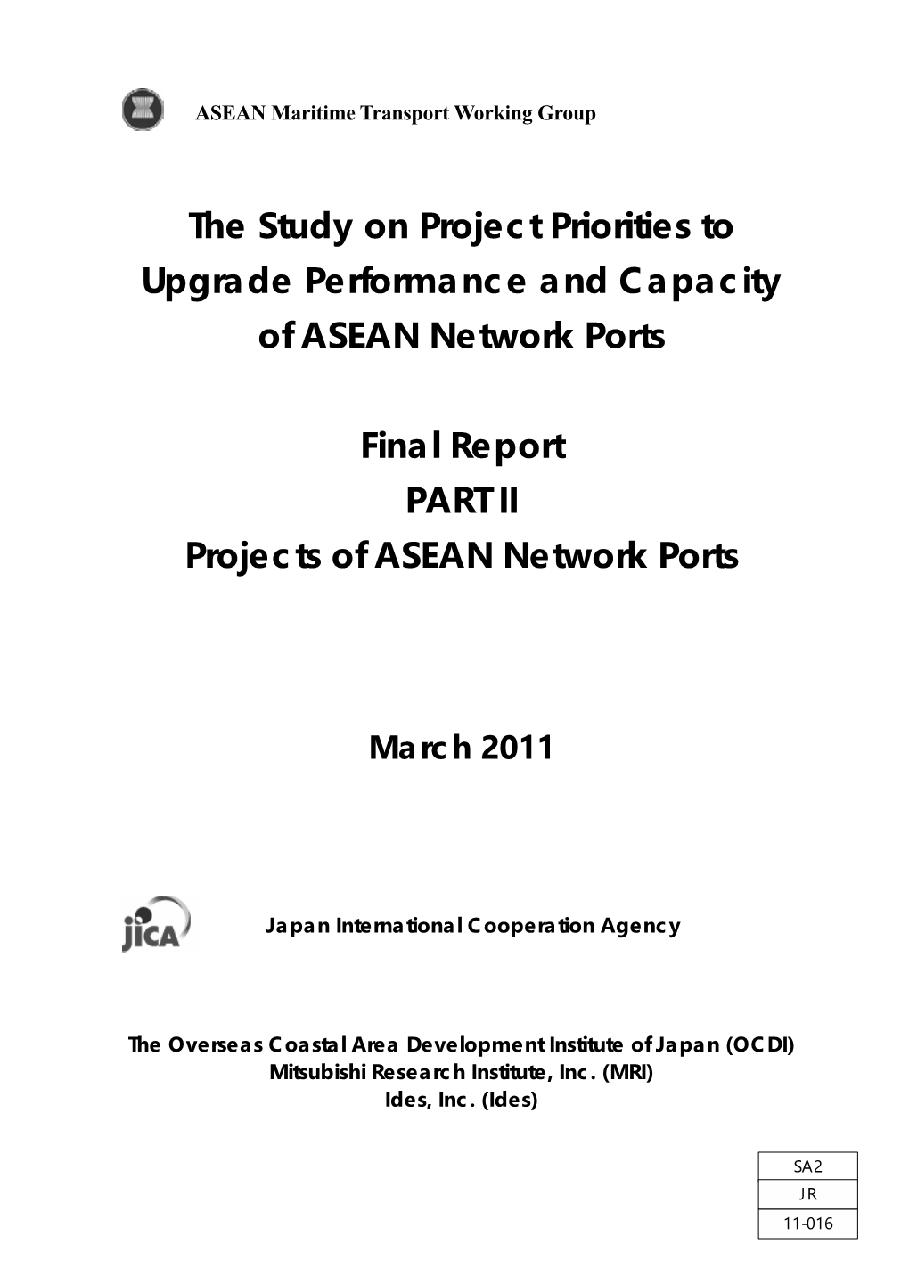 The Study on Project Priorities to Upgrade Performance and Capacity of ASEAN Network Ports