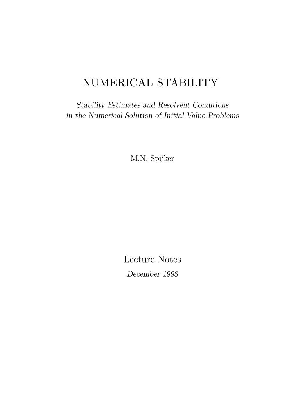 Stability Estimates and Resolvent Conditions in the Numerical Solution of Initial Value Problems