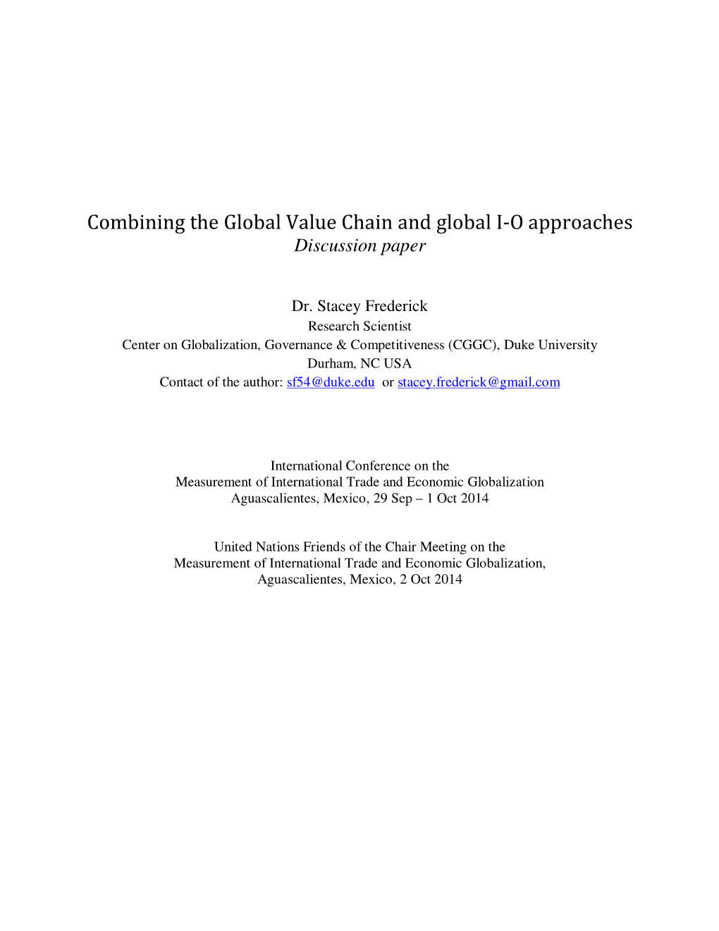 Combining the Global Value Chain and Global I-O Approaches Discussion Paper