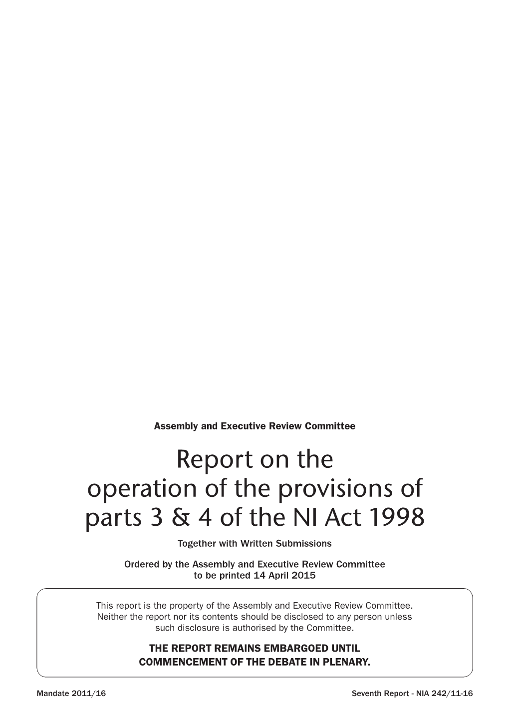 Report on the Operation of the Provisions of Parts 3 & 4 of the NI