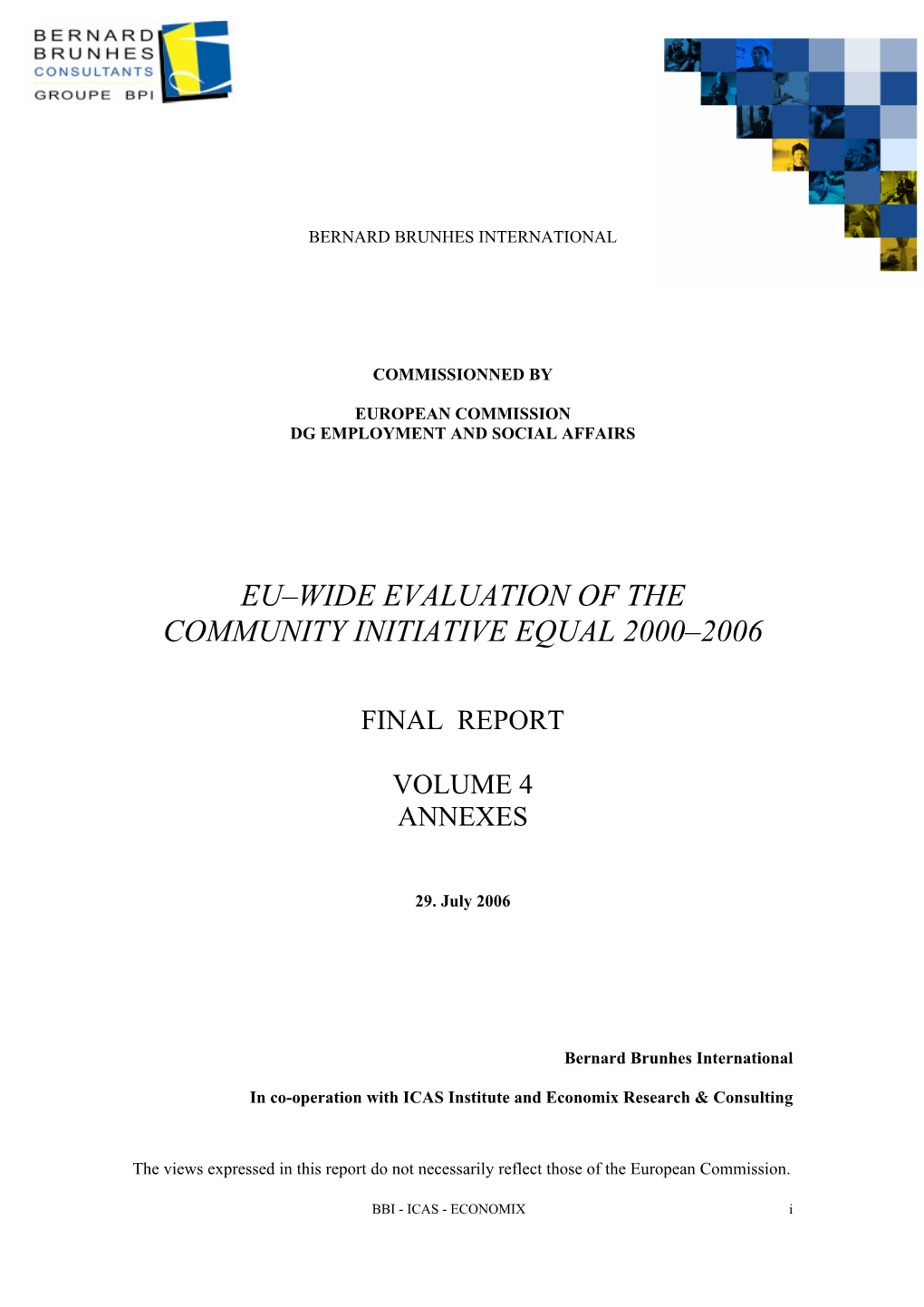 Eu–Wide Evaluation of the Community Initiative Equal 2000–2006