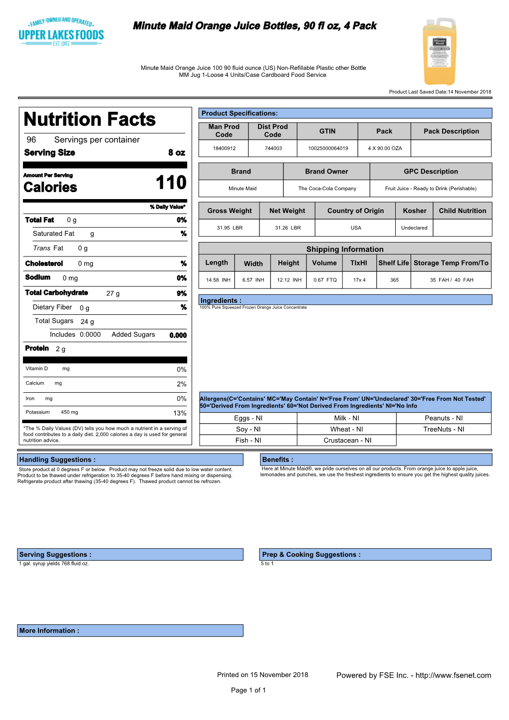 Nutrition Facts Man Prod Dist Prod Code Code GTIN Pack Pack Description 96 Servings Per Container 18400912 744003 10025000064019 4 X 90.00 OZA Serving Size 8 Oz