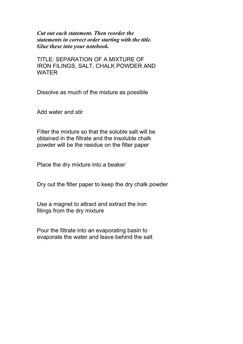 Title: Separation of a Mixture of Iron Filings, Salt, Chalk Powder and Water