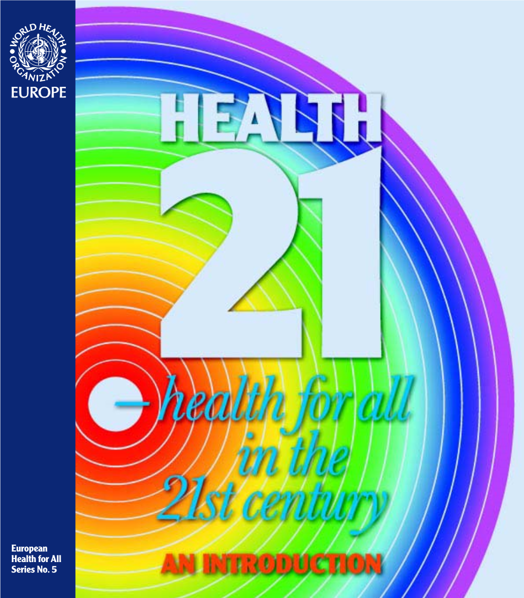 Health 21 : an Introduction to the Health for All Policy Framework For