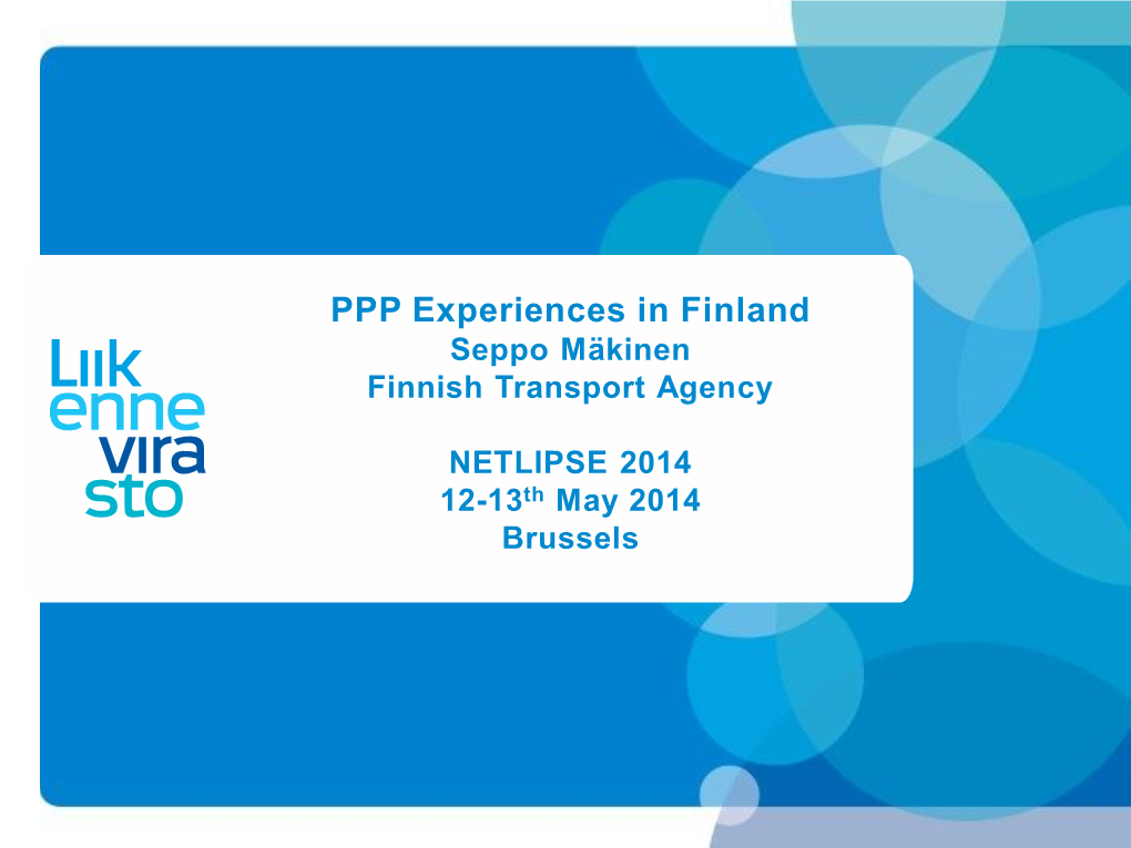 PPP Experiences in Finland, Finnish Transport Agency