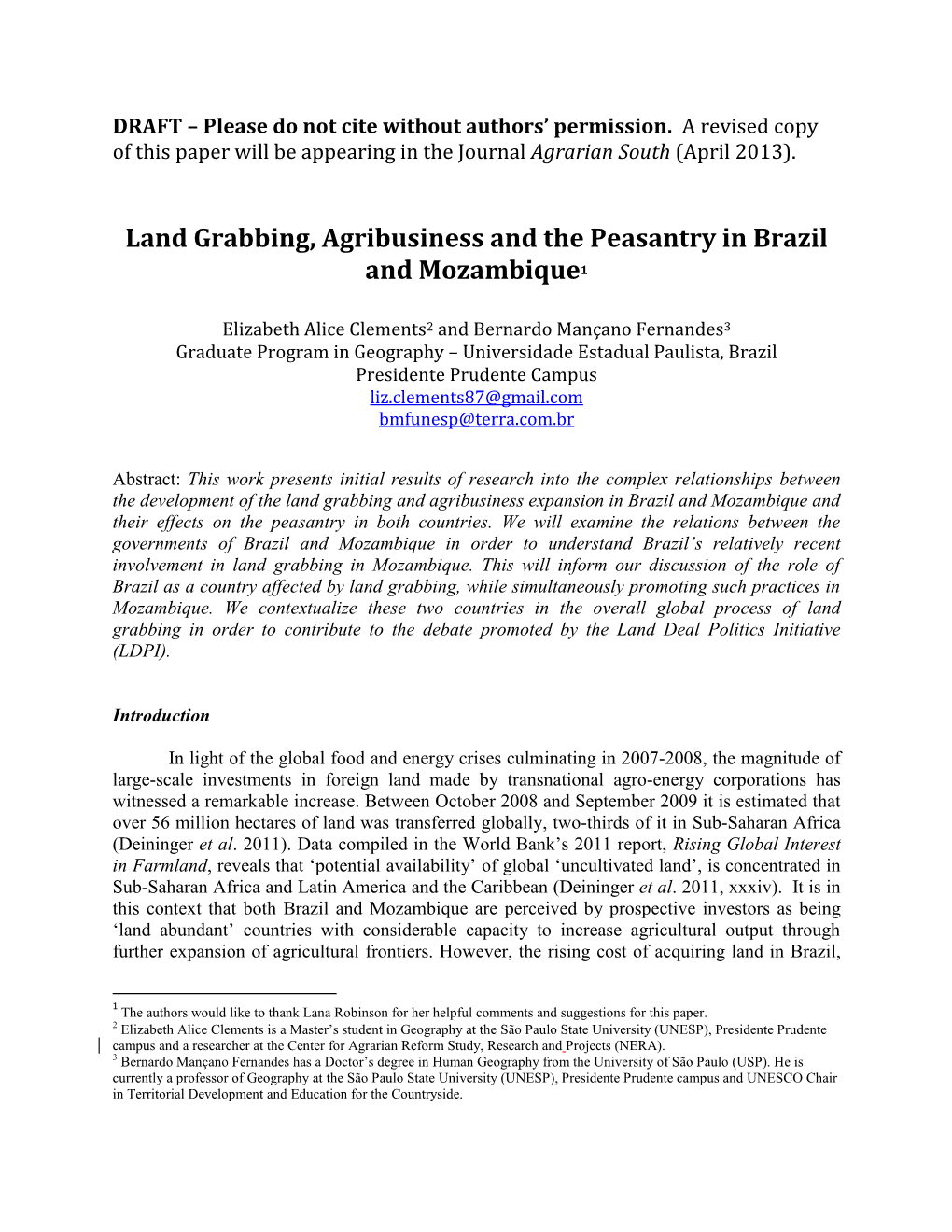 Land Grabbing, Agribusiness and the Peasantry in Brazil and Mozambique1