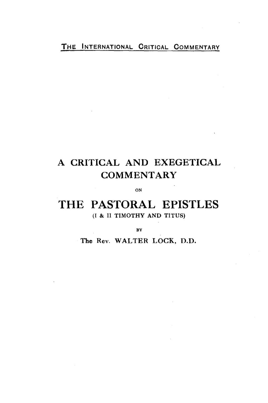 The Pastoral Epistles (I & Ii Timothy and Titus)