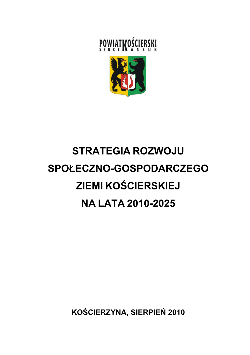 Strategia Rozwoju Społeczno -Gospodarczego Ziemi Ko Ścierskiej Na Lata 2000 -2025 Strona 2