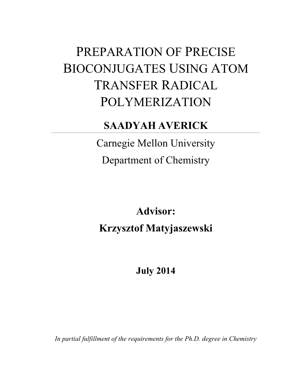 Preparation of Precise Bioconjugates Using Atom Transfer Radical Polymerization