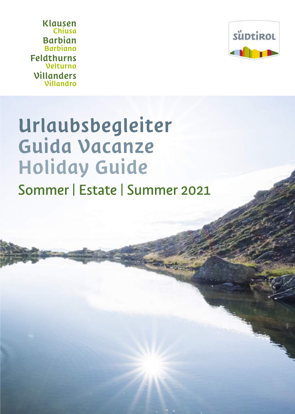 Urlaubsbegleiter Guida Vacanze Holiday Guide Sommer | Estate | Summer 2021 Inhalt | Contenuto | Content