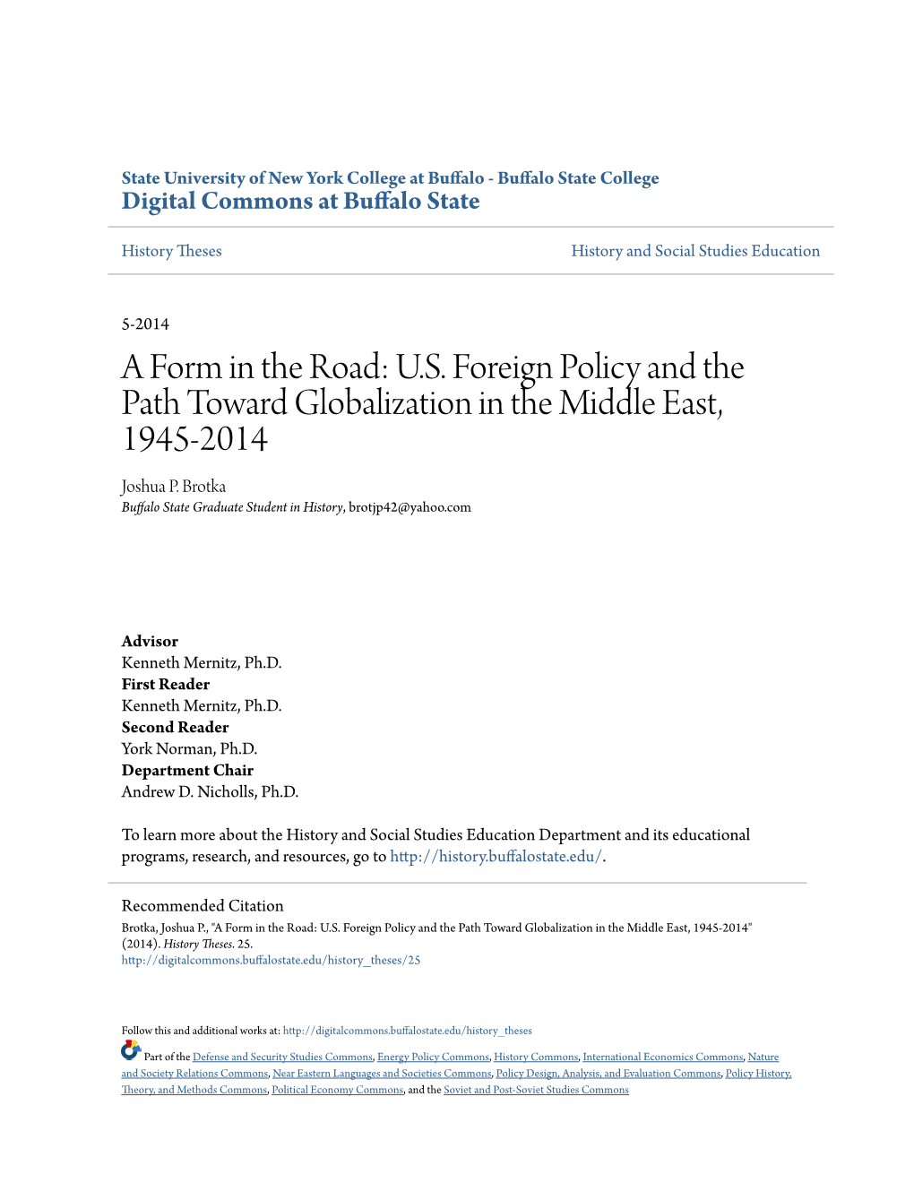 A Form in the Road: U.S. Foreign Policy and the Path Toward Globalization in the Middle East, 1945-2014 Joshua P