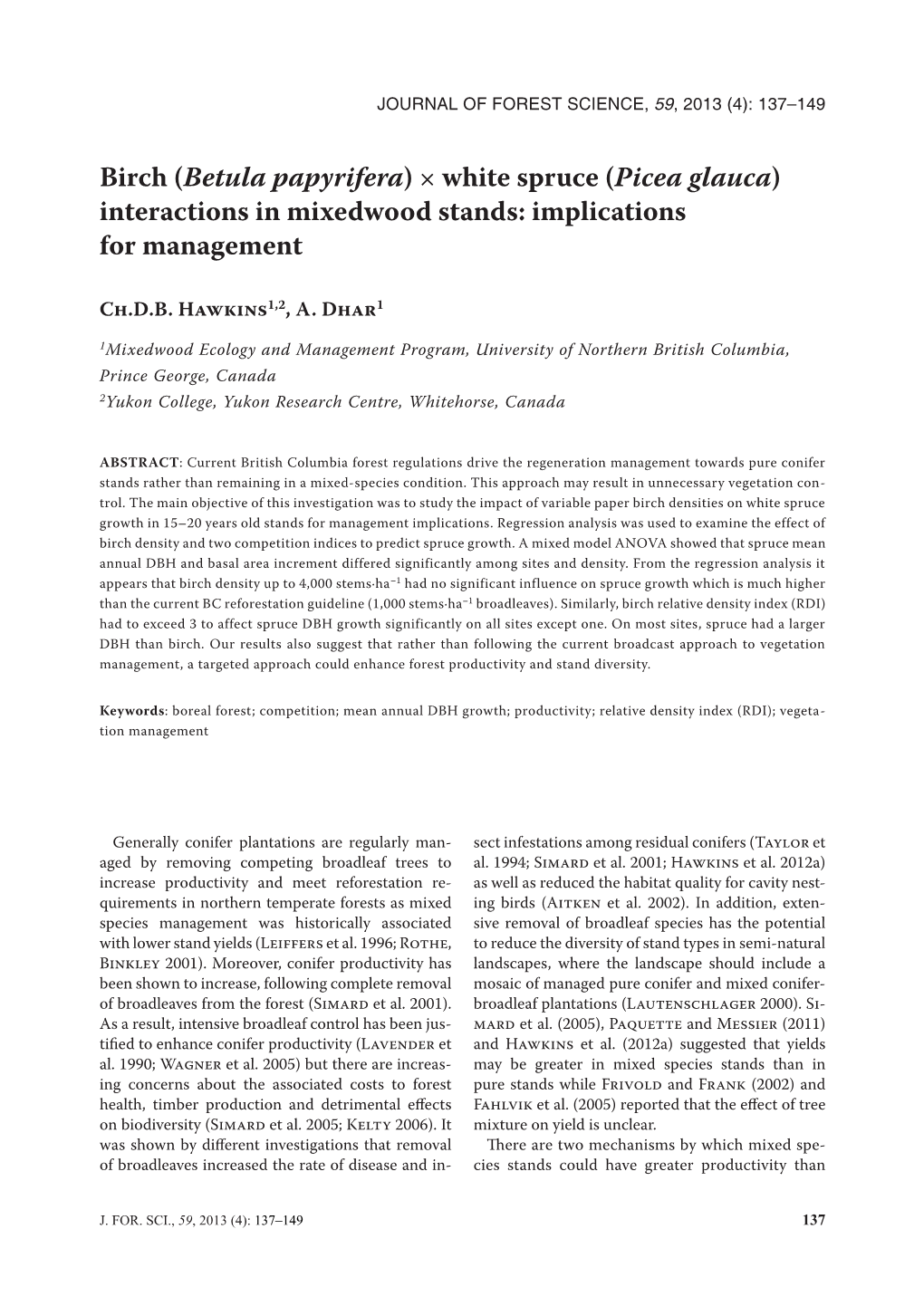 Birch (Betula Papyrifera) × White Spruce (Picea Glauca) Interactions in Mixedwood Stands: Implications for Management