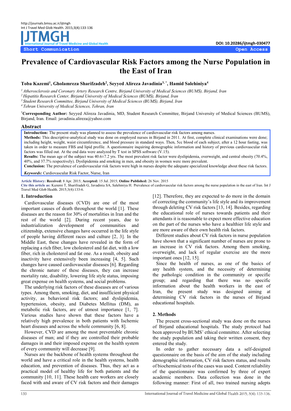 Prevalence of Cardiovascular Risk Factors Among the Nurse Population in the East of Iran