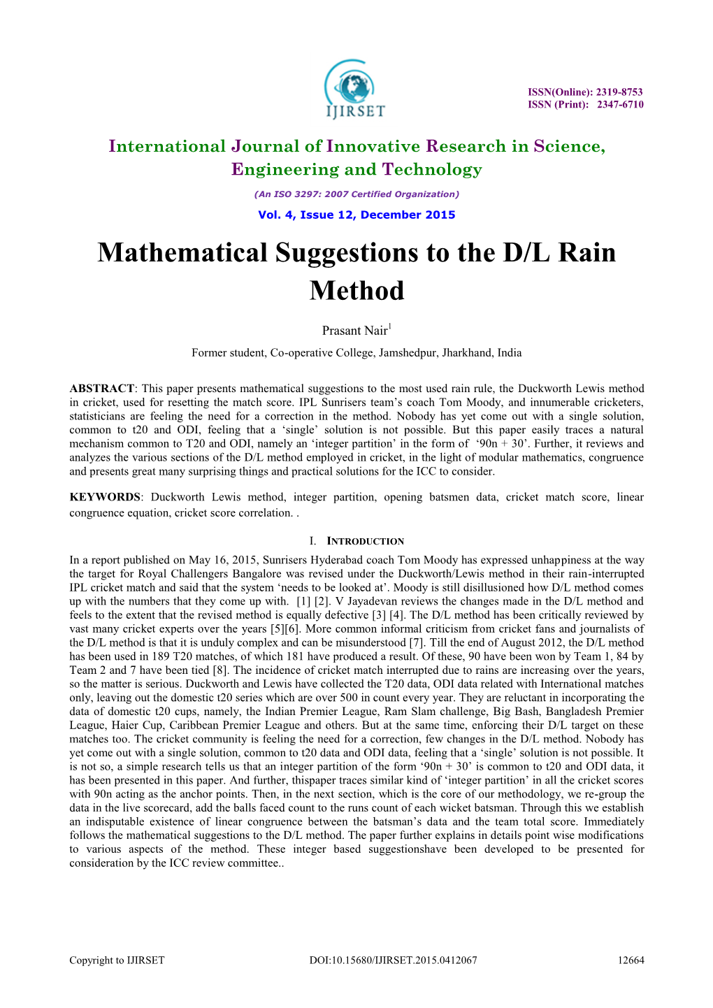 Mathematical Suggestions to the D/L Rain Method