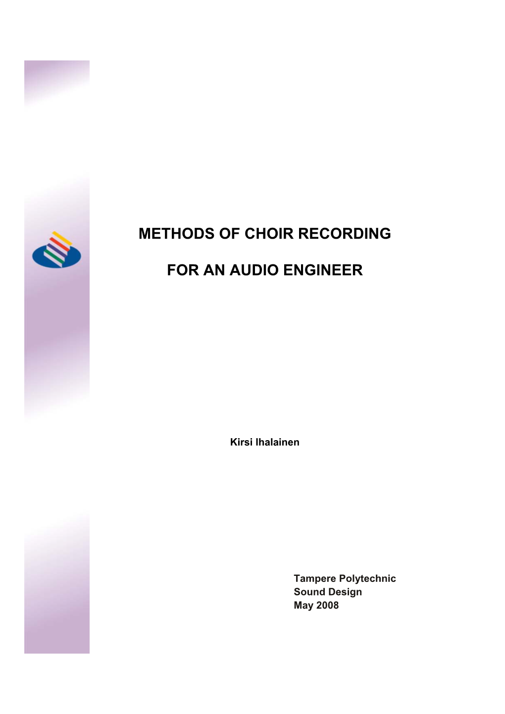 Methods of Choir Recording for an Audio Engineer