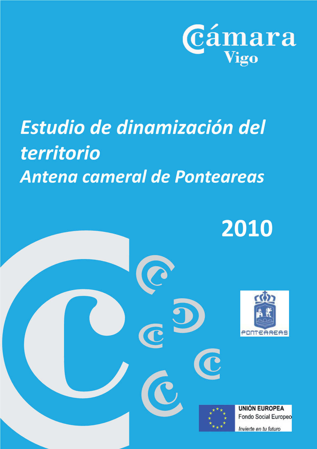 Estudio De Dinamización Del Territorio Antena Cameral De Ponteareas