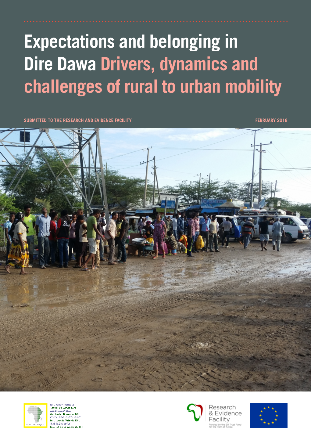 Expectations and Belonging in Dire Dawa Drivers, Dynamics and Challenges of Rural to Urban Mobility