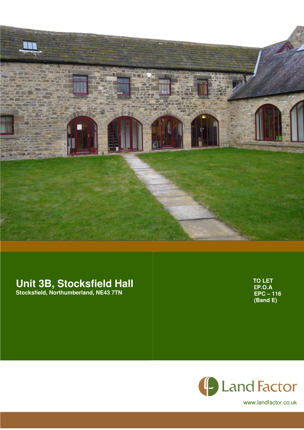 Unit 3B, Stocksfield Hall £P.O.A Stocksfield, Northumberland, NE43 7TN EPC – 116 (Band E)
