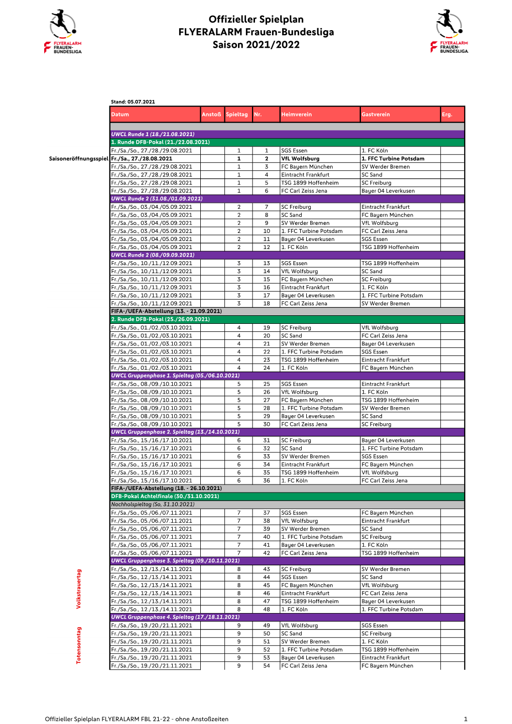 Offizieller Spielplan FLYERALARM FBL 21-22 - Ohne Anstoßzeiten 1 Offizieller Spielplan FLYERALARM Frauen-Bundesliga Saison 2021/2022