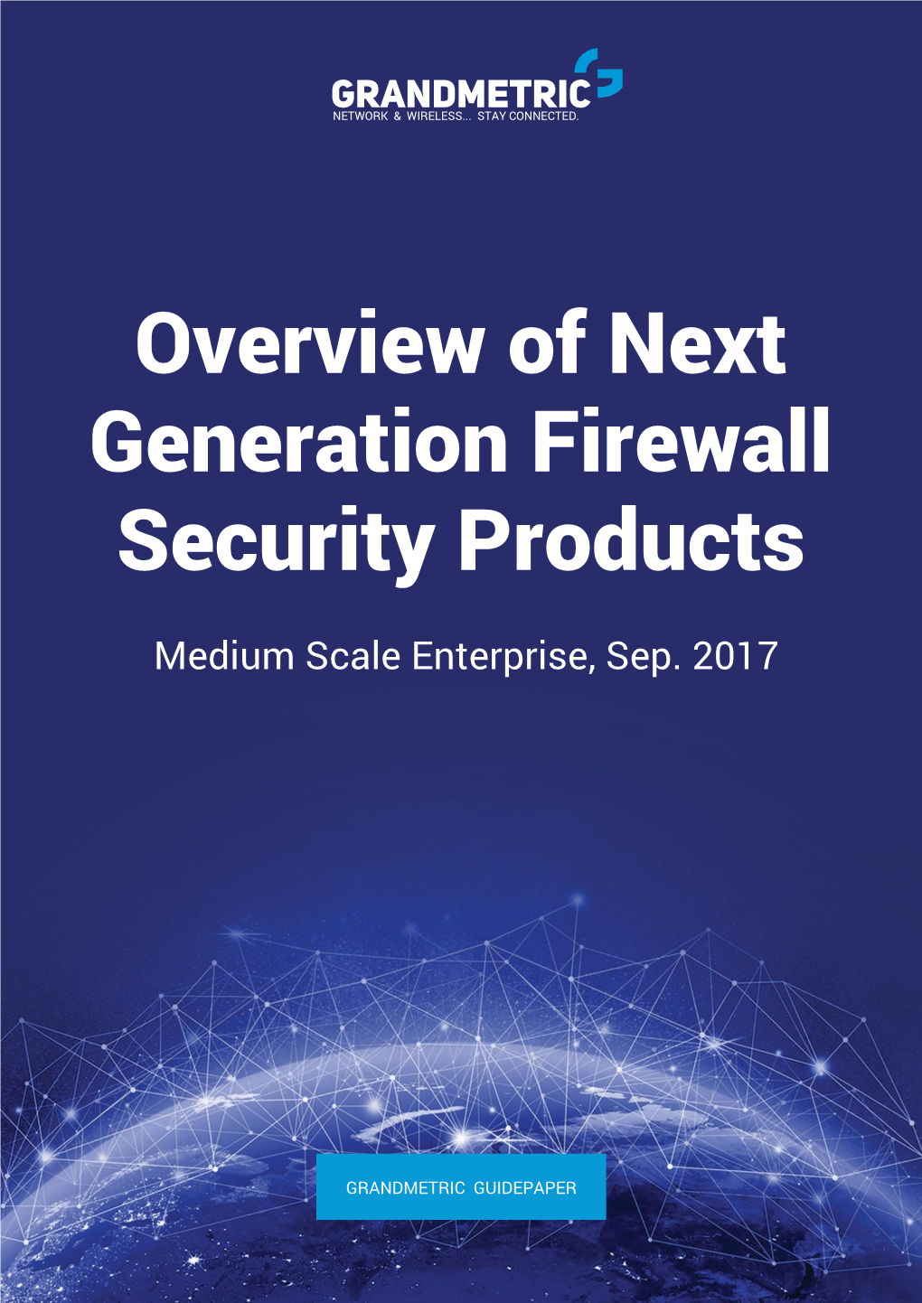 Overview of Next Generation Firewall Security Products