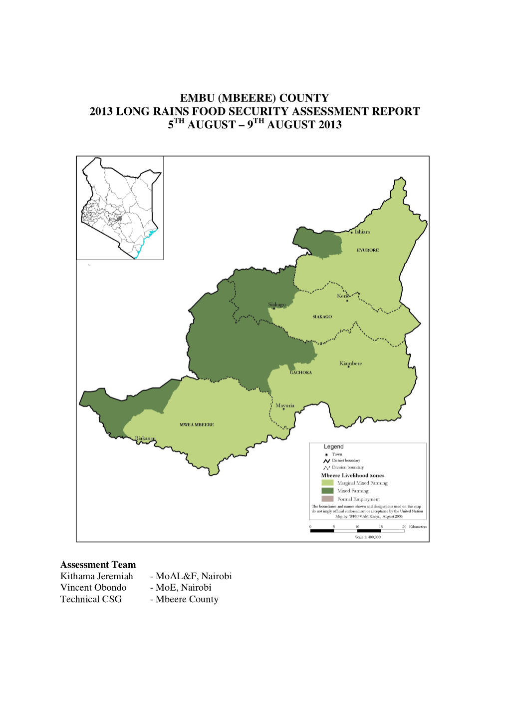 Embu (Mbeere) County 2013 Long Rains Food Security Assessment Report 5Th August – 9Th August 2013