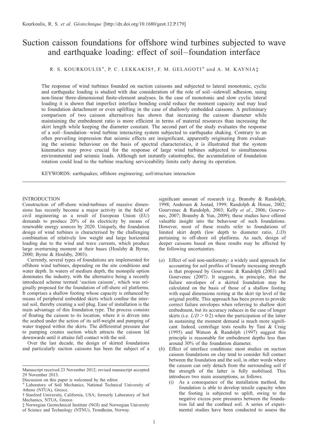 Suction Caisson Foundations for Offshore Wind Turbines Subjected to Wave and Earthquake Loading: Effect of Soil–Foundation Interface