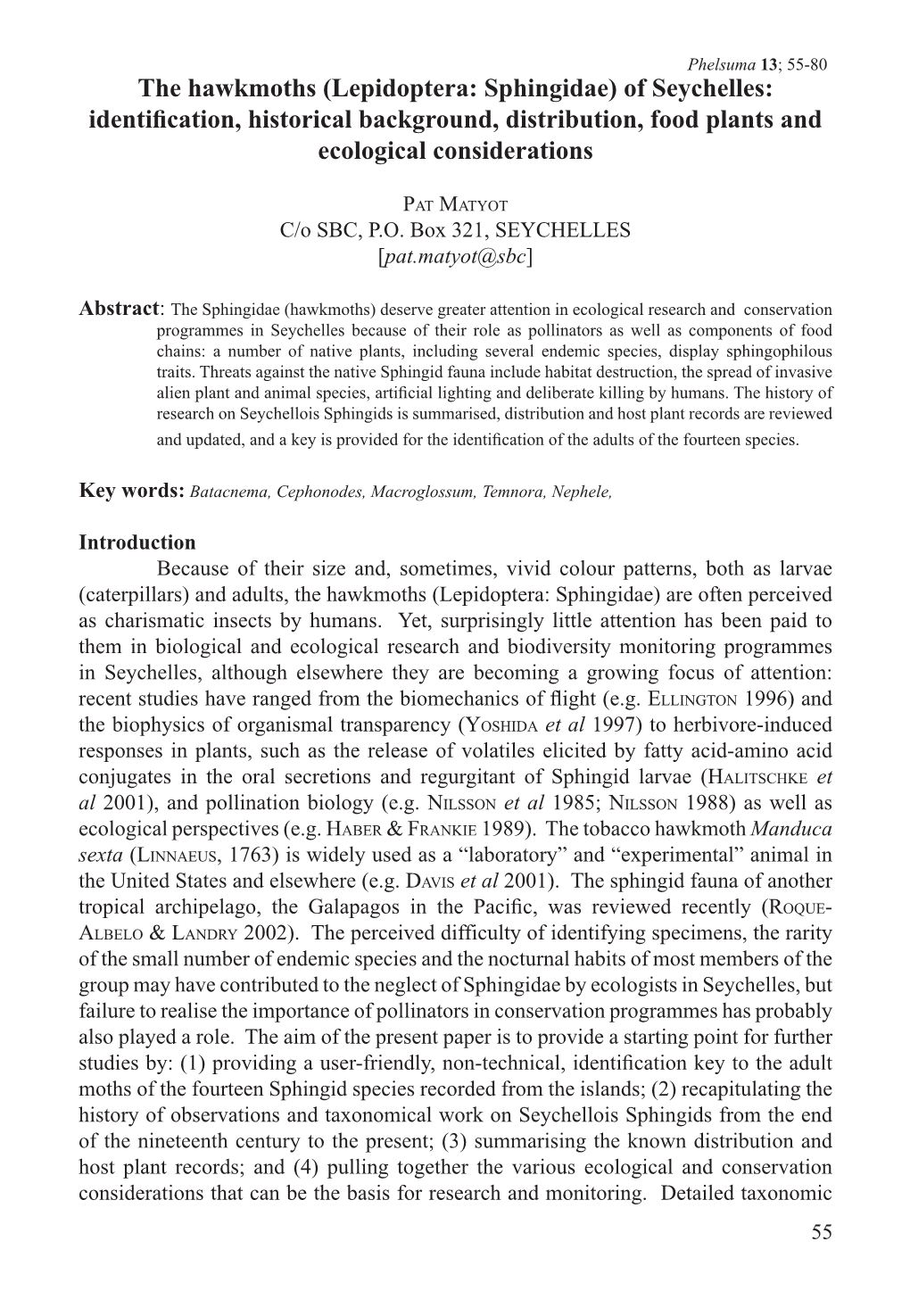 The Hawkmoths (Lepidoptera: Sphingidae) of Seychelles: Identiﬁcation, Historical Background, Distribution, Food Plants and Ecological Considerations