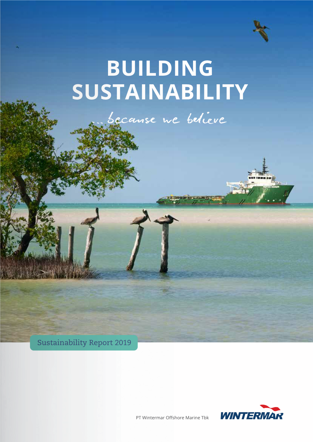 BUILDING SUSTAINABILITY …Because We Believe
