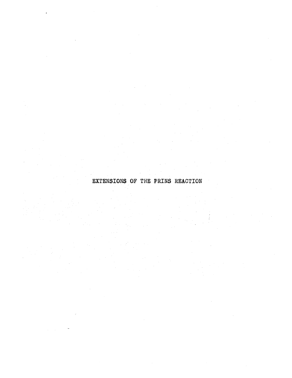 Extensions of the Prins Reaction Extensions of the Prins Reaction