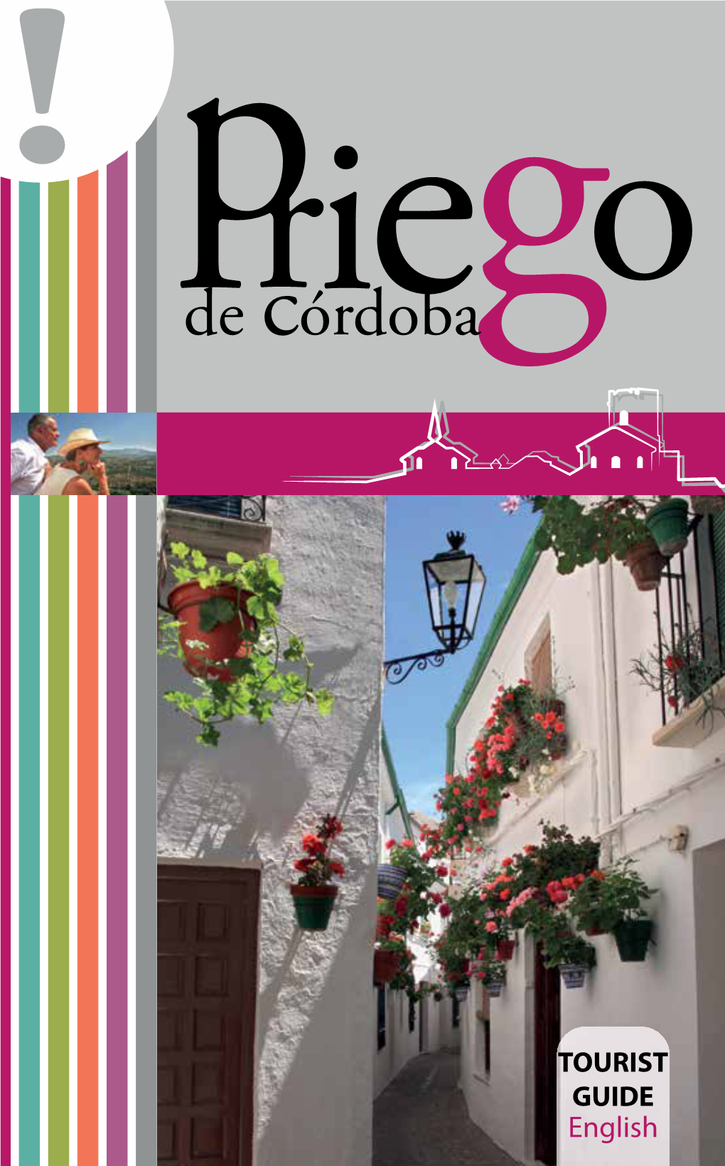 Priego De Córdoba Is in the South of Córdoba Province, Close to the Provinces of Jaén, Granada and Málaga