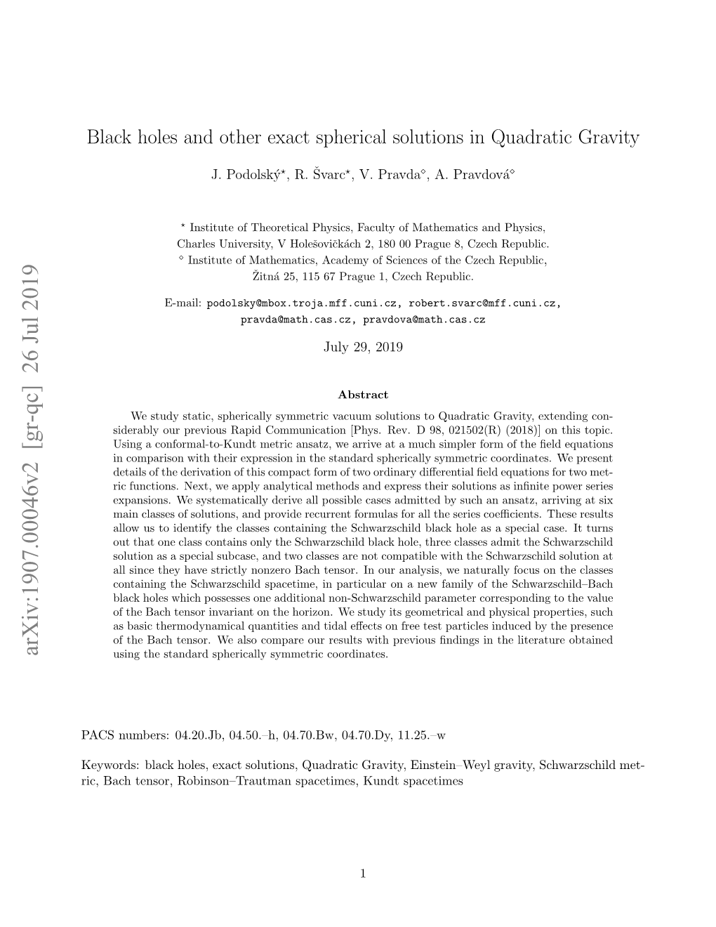 Black Holes and Other Exact Spherical Solutions in Quadratic Gravity