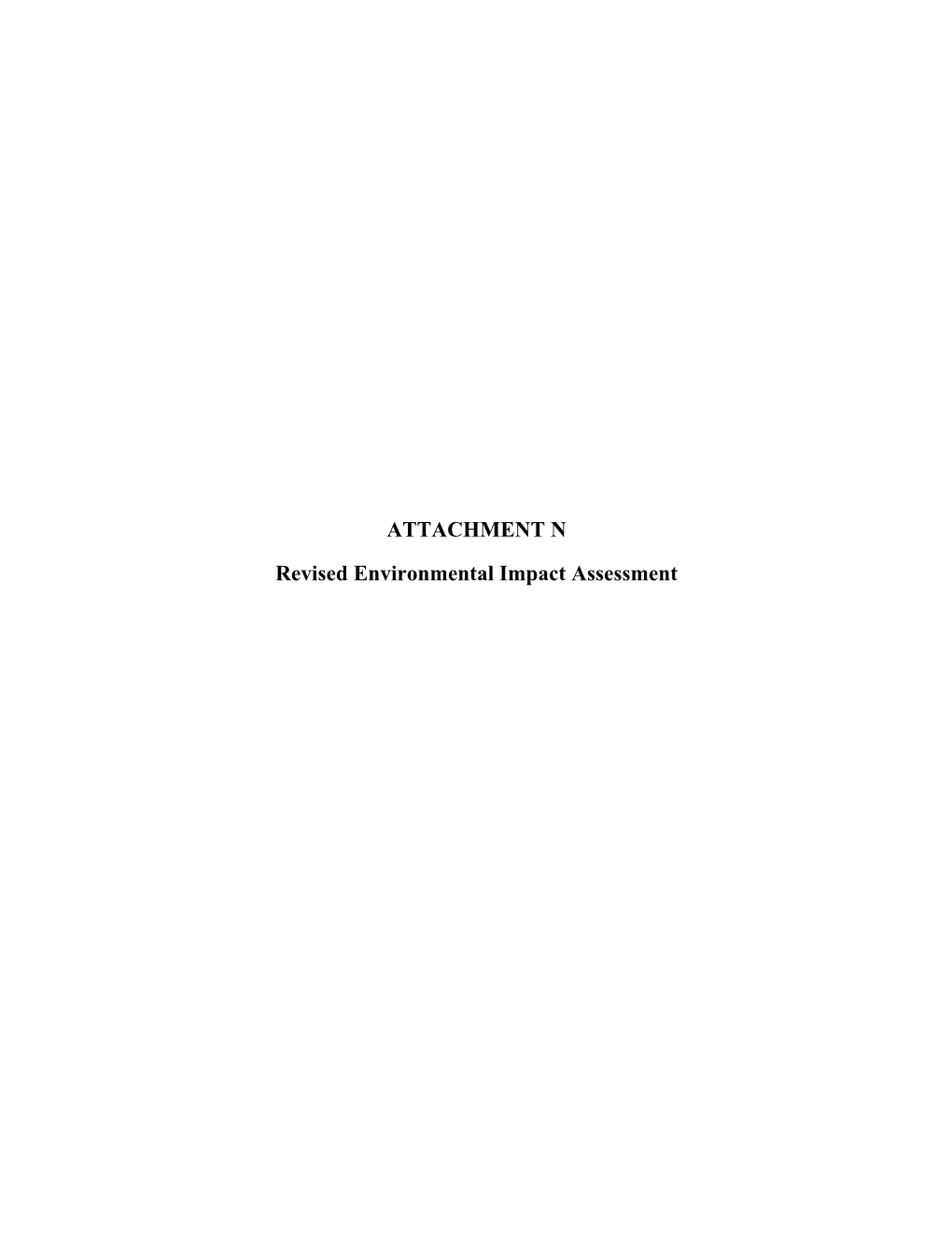 ATTACHMENT N Revised Environmental Impact Assessment