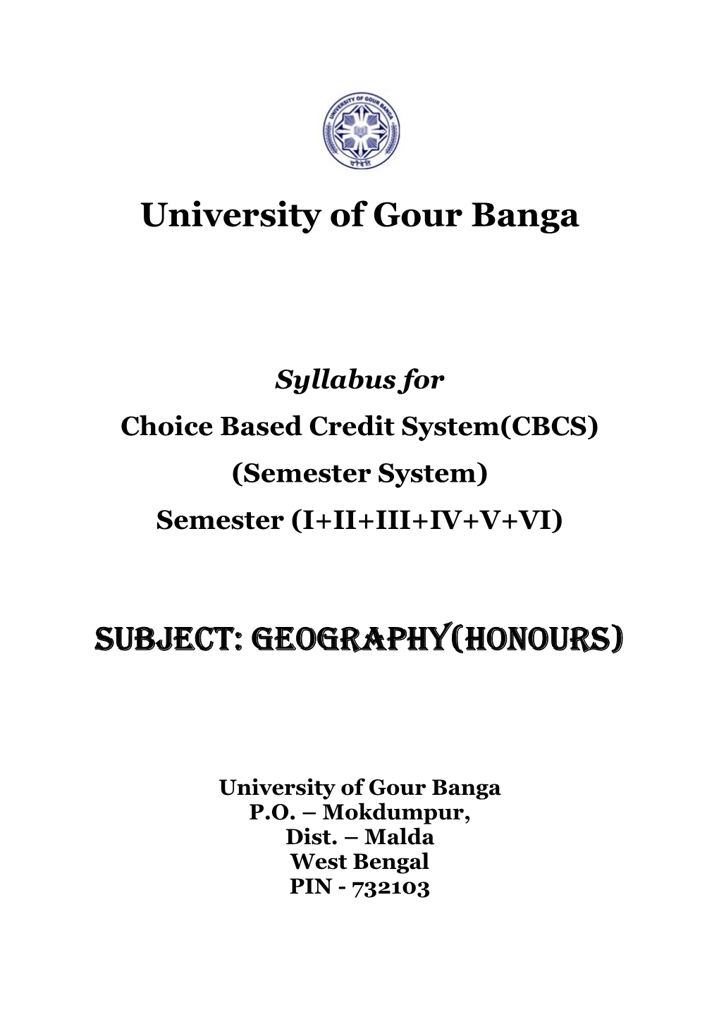 University of Gour Banga SUBJECT: GEOGRAPHY(Honours)