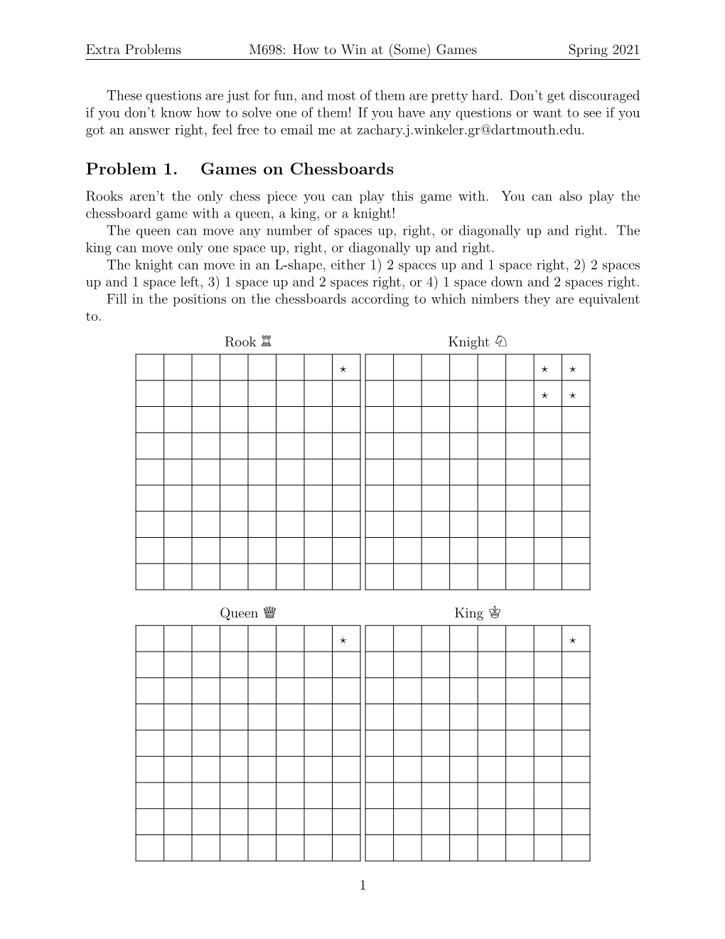 Problem 1. Games on Chessboards Rooks Aren’T the Only Chess Piece You Can Play This Game With