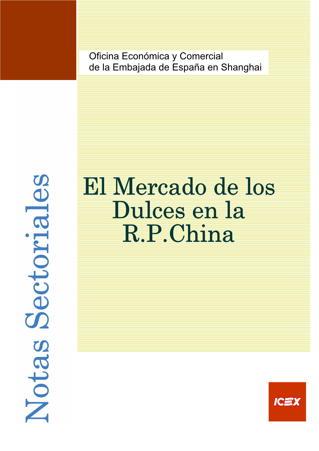 Notas Sectoriales El Mercado De Los Dulces En La R.P.China