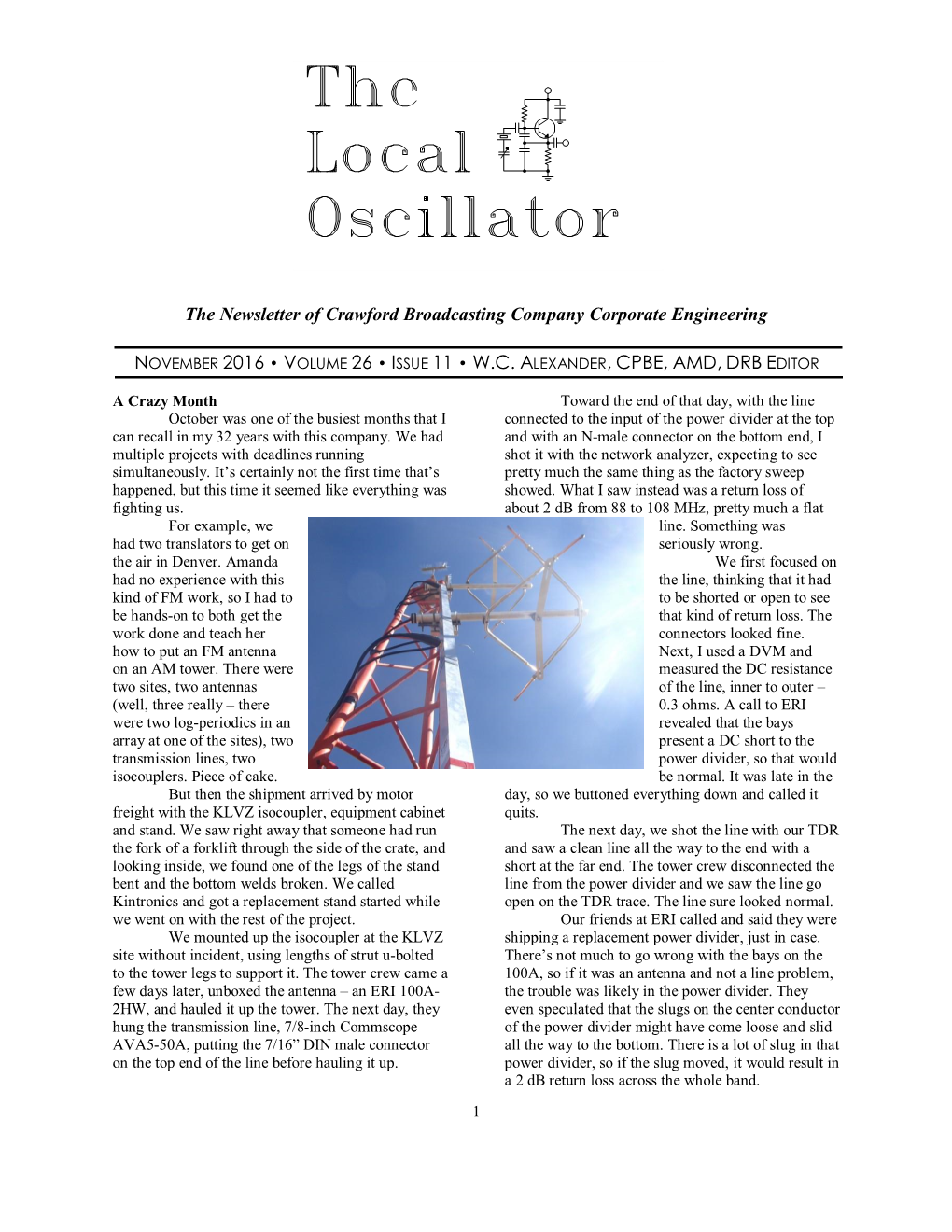 The Newsletter of Crawford Broadcasting Company Corporate Engineering NOVEMBER 2016 • V OLUME 26 • ISSUE 11 • W.C. a LEXAN