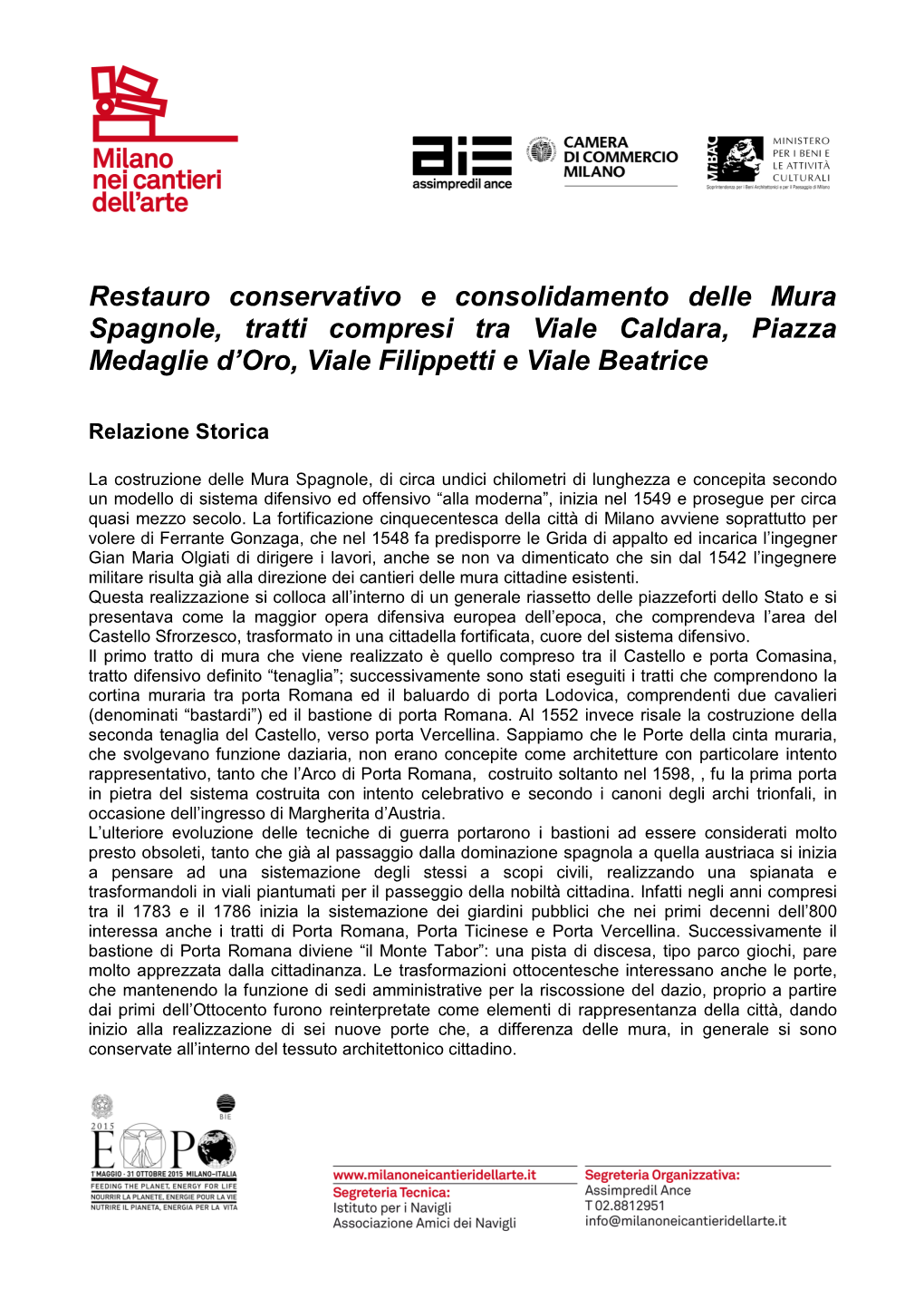 Restauro Conservativo E Consolidamento Delle Mura Spagnole, Tratti Compresi Tra Viale Caldara, Piazza Medaglie D'oro, Viale Fi