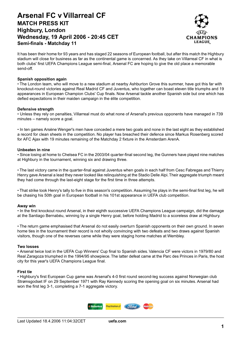 Arsenal FC V Villarreal CF MATCH PRESS KIT Highbury, London Wednesday, 19 April 2006 - 20:45 CET Semi-Finals - Matchday 11