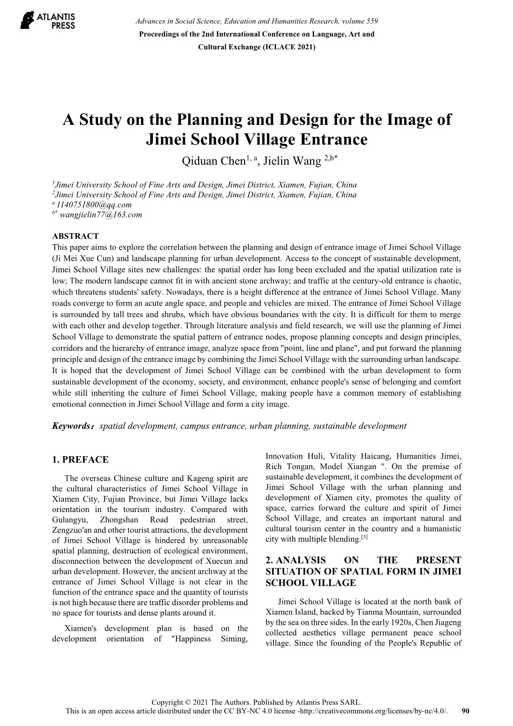 A Study on the Planning and Design for the Image of Jimei School Village Entrance Qiduan Chen1, A, Jielin Wang 2,B*