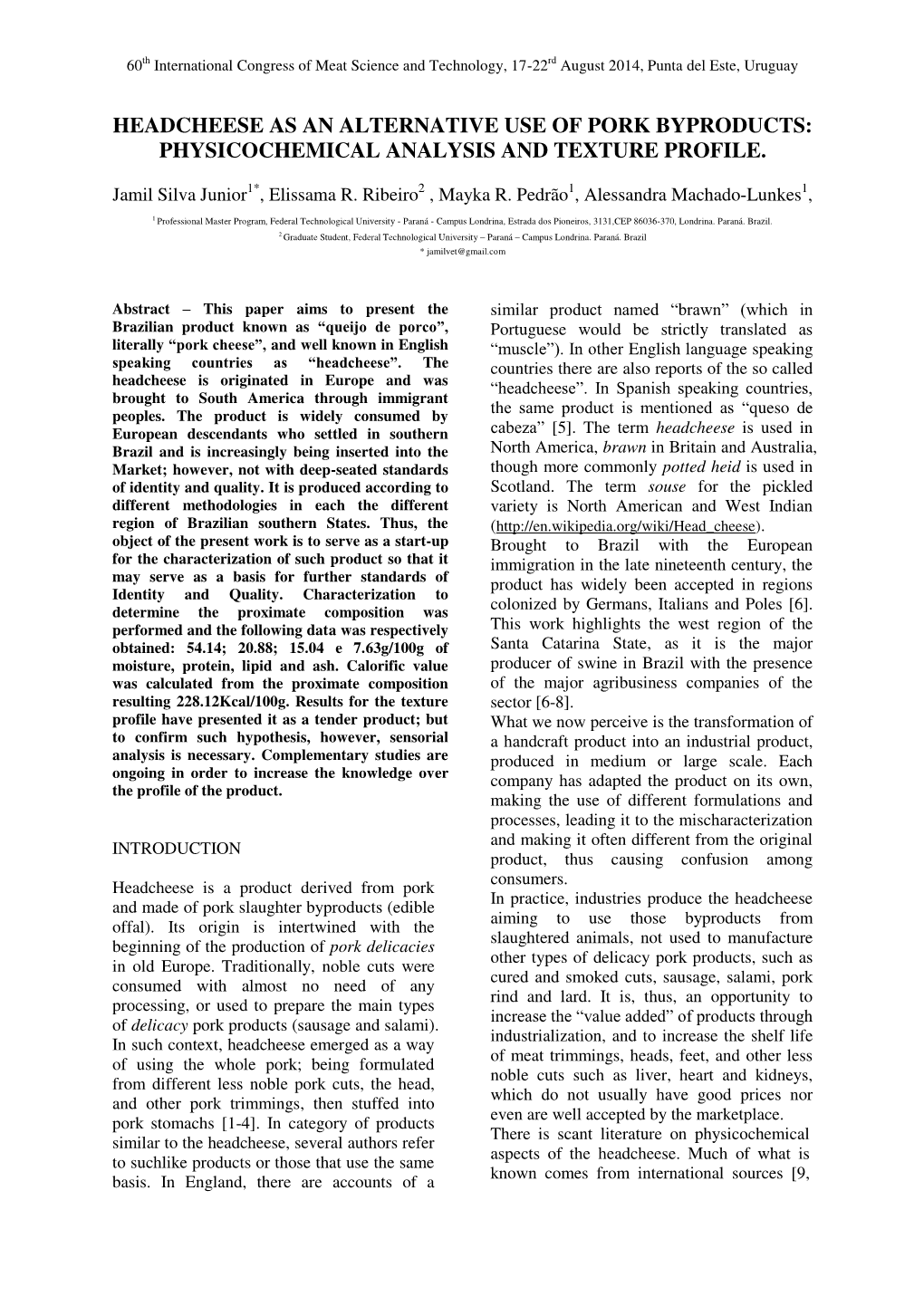 Headcheese As an Alternative Use of Pork Byproducts: Physicochemical Analysis and Texture Profile