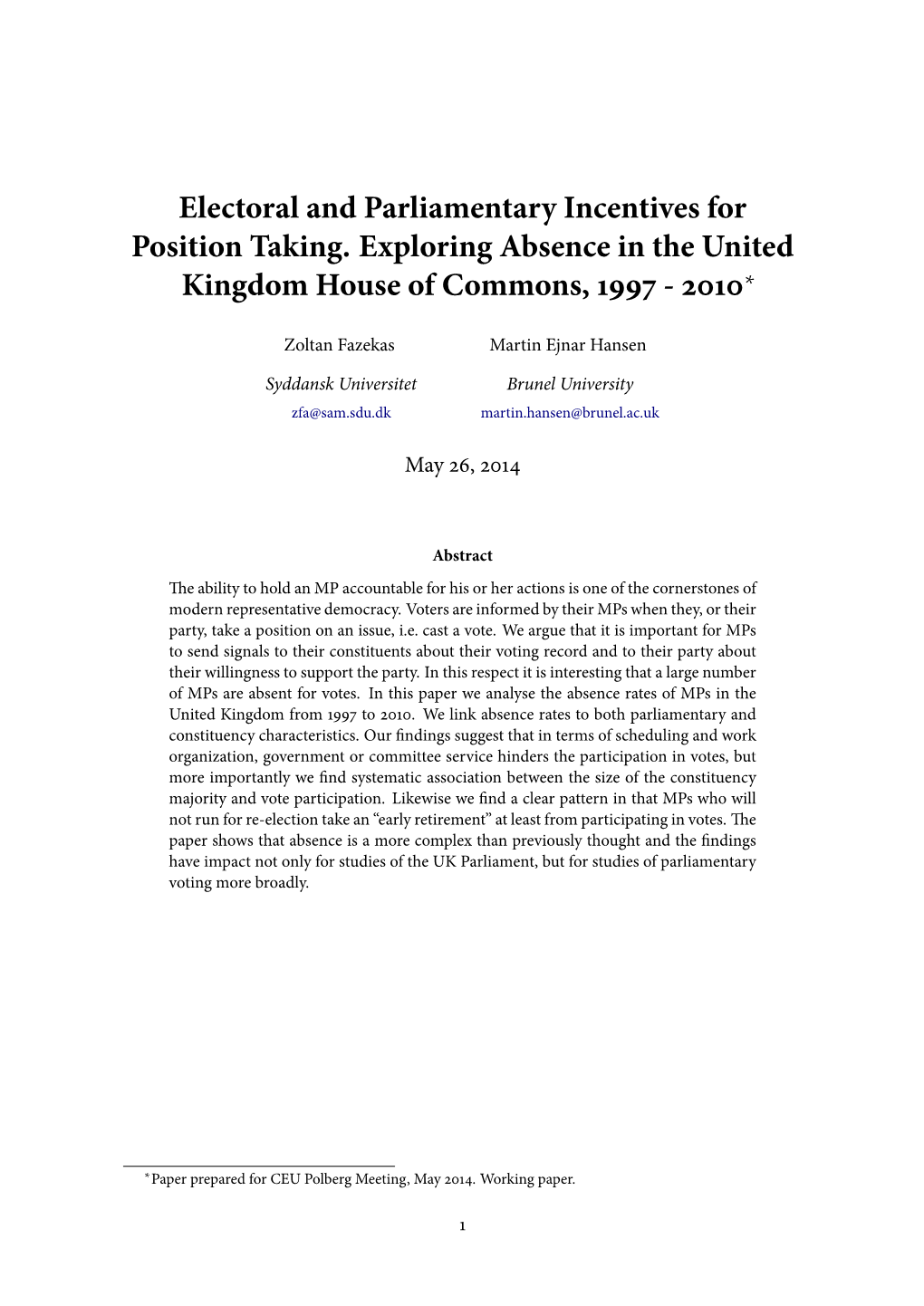 Electoral and Parliamentary Incentives for Position Taking