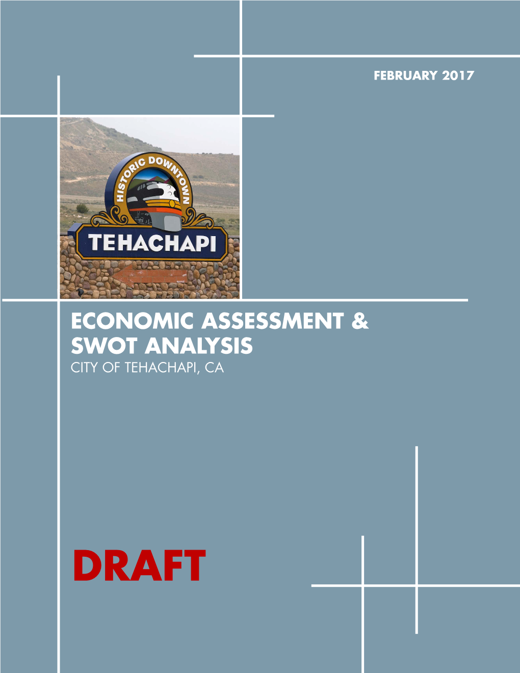 Draft Economic Assessment and SWOT Analysis for Tehachapi