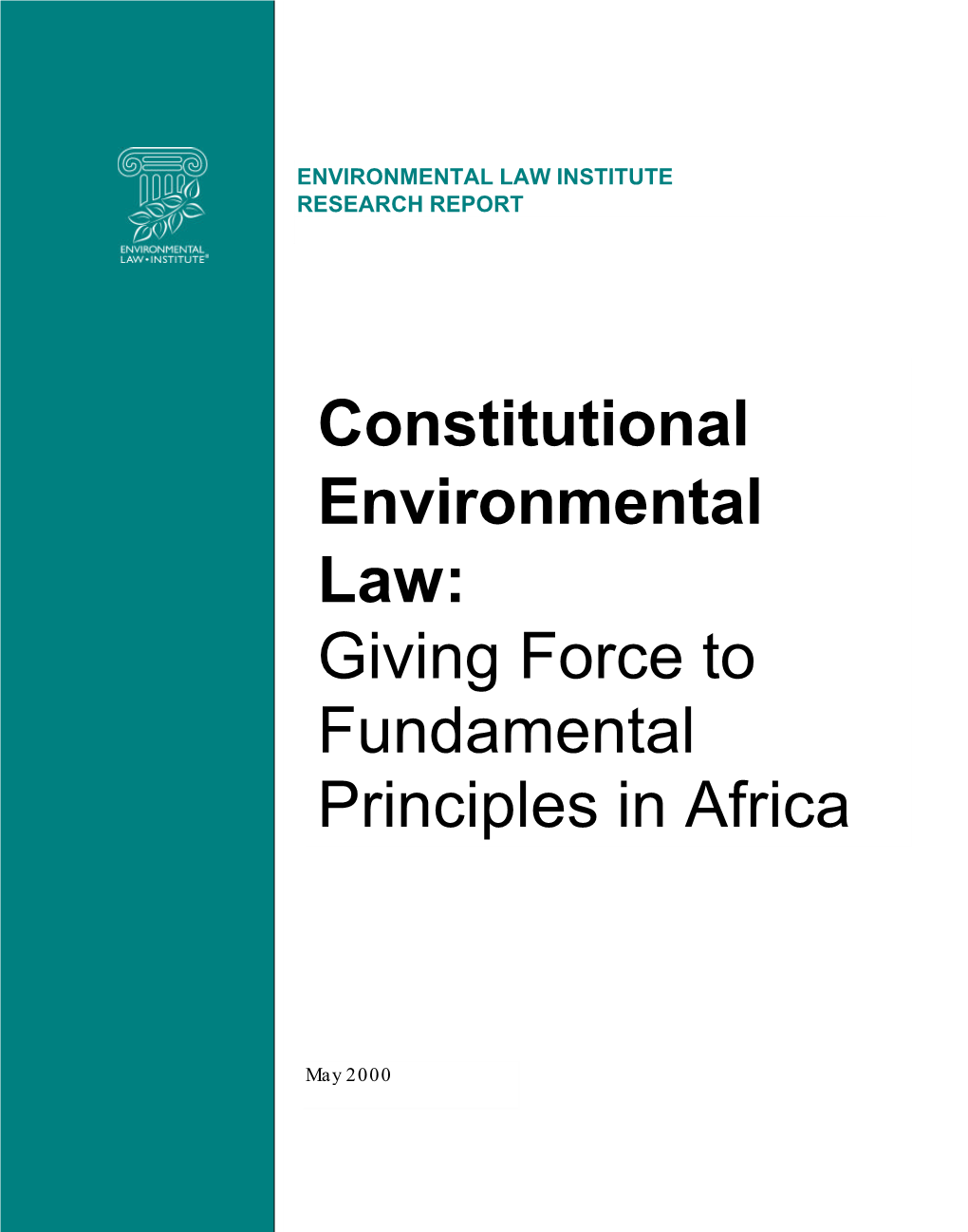 Constitutional Environmental Law: Giving Force to Fundamental Principles in Africa