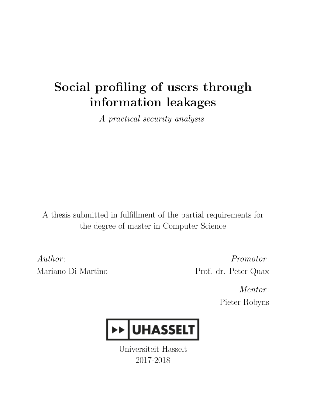 Social Profiling of Users Through Information Leakages