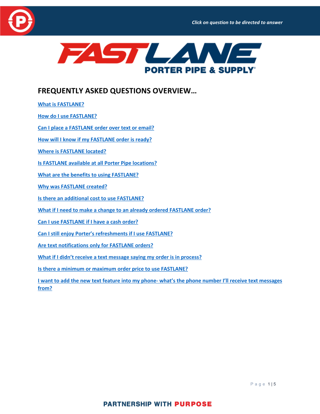 FREQUENTLY ASKED QUESTIONS OVERVIEW… What Is FASTLANE? How Do I Use FASTLANE?